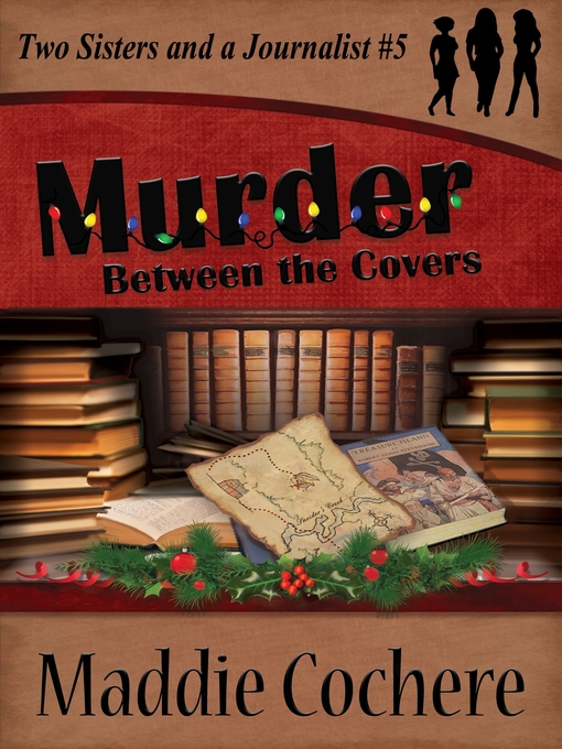 Title details for Murder Between the Covers by Maddie Cochere - Available